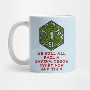 We Will All Fail A Saving Throw Every Now And Then Mug